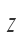 Z