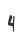 4