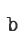 b