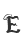 E