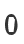 0