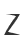 Z