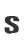 S
