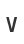 V