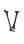V