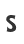 S