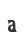 a