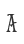 a