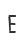 E
