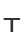 T