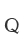 Q