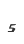 5