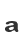 a
