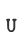 U