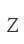 Z