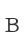 B