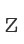 Z