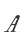 A