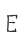 E