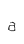 a