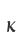 K