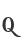 Q