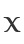 X