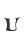 U