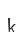 k