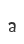 a