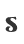s