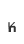 k