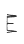 E