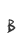 B