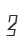 3