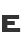 E