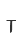 T