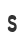 s