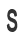 S