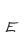 E