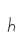 h