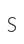 S