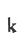 k