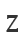 Z