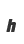 h
