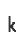 k