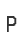 P