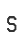 S