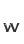w