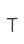 T